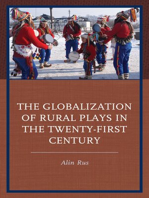 cover image of The Globalization of Rural Plays in the Twenty-First Century